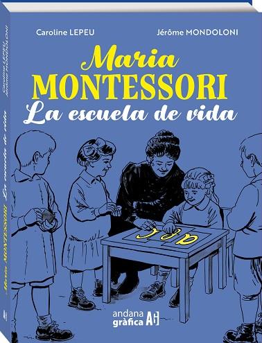 MARIA MONTESSORI ESCUELA DE LA VIDA | 9788419605078 | Caroline Lepeu