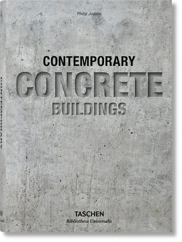 CONTEMPORARY CONCRETE BUILDINGS | 9783836564946 | PHILIP JODIDIO