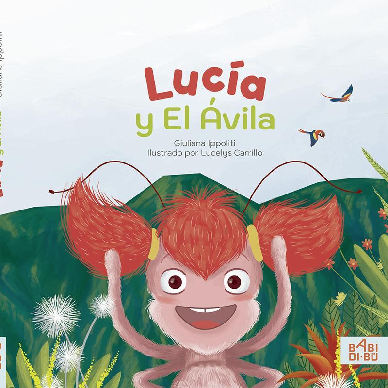 Lucía y el Ávila | 9788418017254 | GIULIANA IPPOLITI