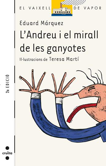 L'ANDREU I EL MIRALL DE LES GANYOTES | 9788466112796 | EDUARD MARQUEZ