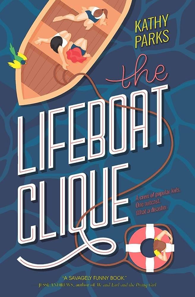 THE LIFEBOAT CLIQUE | 9780062393982 | KATHY PARKS