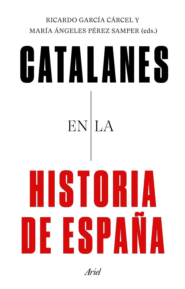 Catalanes en la historia de España | 9788434433120 | Ricardo García Cárcel & María de los Ángeles Pérez Samper