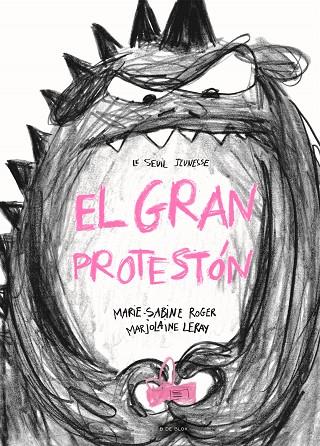 EL GRAN PROTESTON | 9788419378156 | MARIE-SABINE ROGER & MARJOLAI LERAY