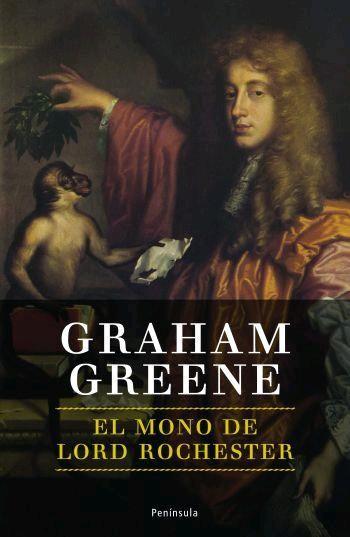 EL MONO DE LORD ROCHESTER | 9788483077870 | GRAHAM GREENE