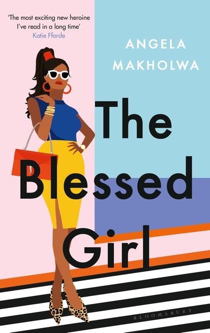 THE BLESSED GIRL | 9781526612526 | ANGELA MAKHOLWA