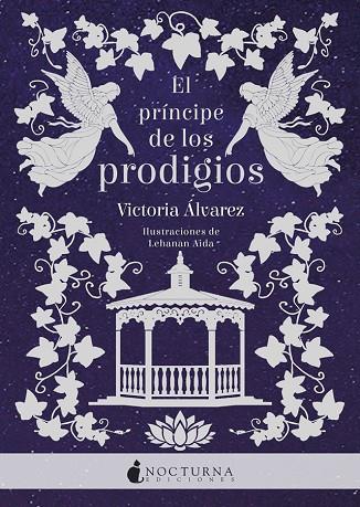 EL PRINCIPE DE LOS PRODIGIOS | 9788416858750 | VICTORIA ALVAREZ & LEHANAN AIDA