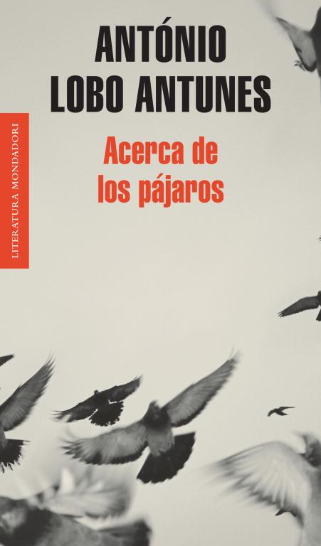 ACERCA DE LOS PAJAROS | 9788439721017 | LOBO ANTUNES, ANTONIO