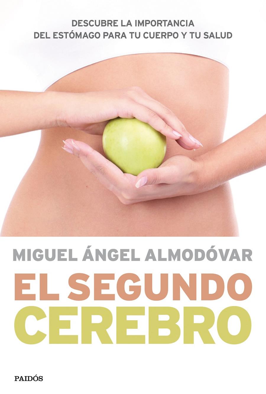 EL SEGUNDO CEREBRO | 9788449330544 | MIGUEL ANGEL ALMODOVAR