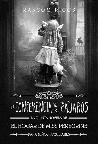 LA CONFERENCIA DE LOS PAJAROS | 9788420440392 | RANSOM RIGGS