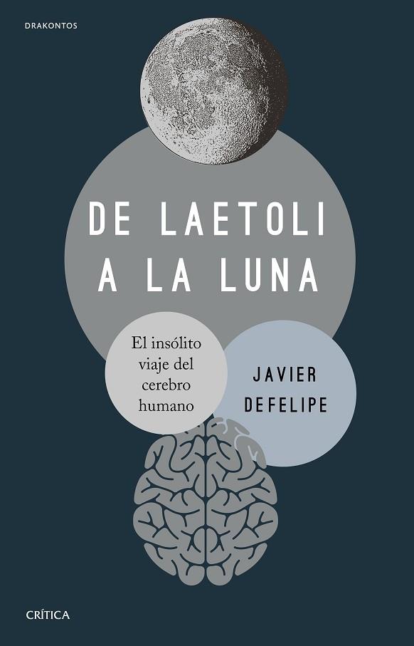De Laetoli a la Luna | 9788491994268 | Javier DeFelipe