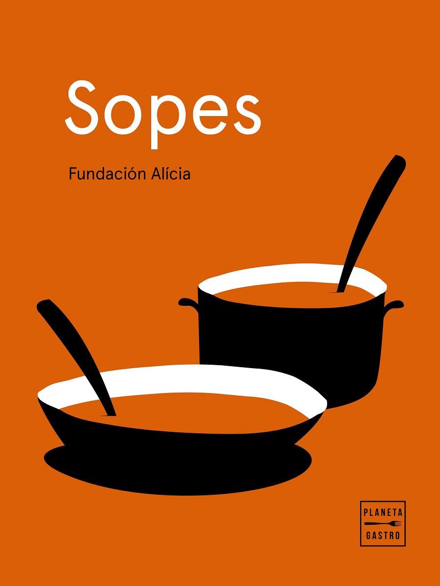 Sopes | 9788408225645 | Fundación Alícia