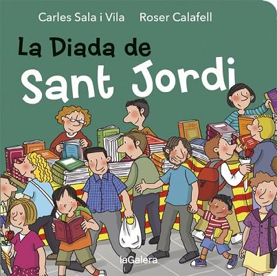 LA DIADA DE SANT JORDI | 9788424664510 | CARLES SALA I VILA & ROSER CALAFELL