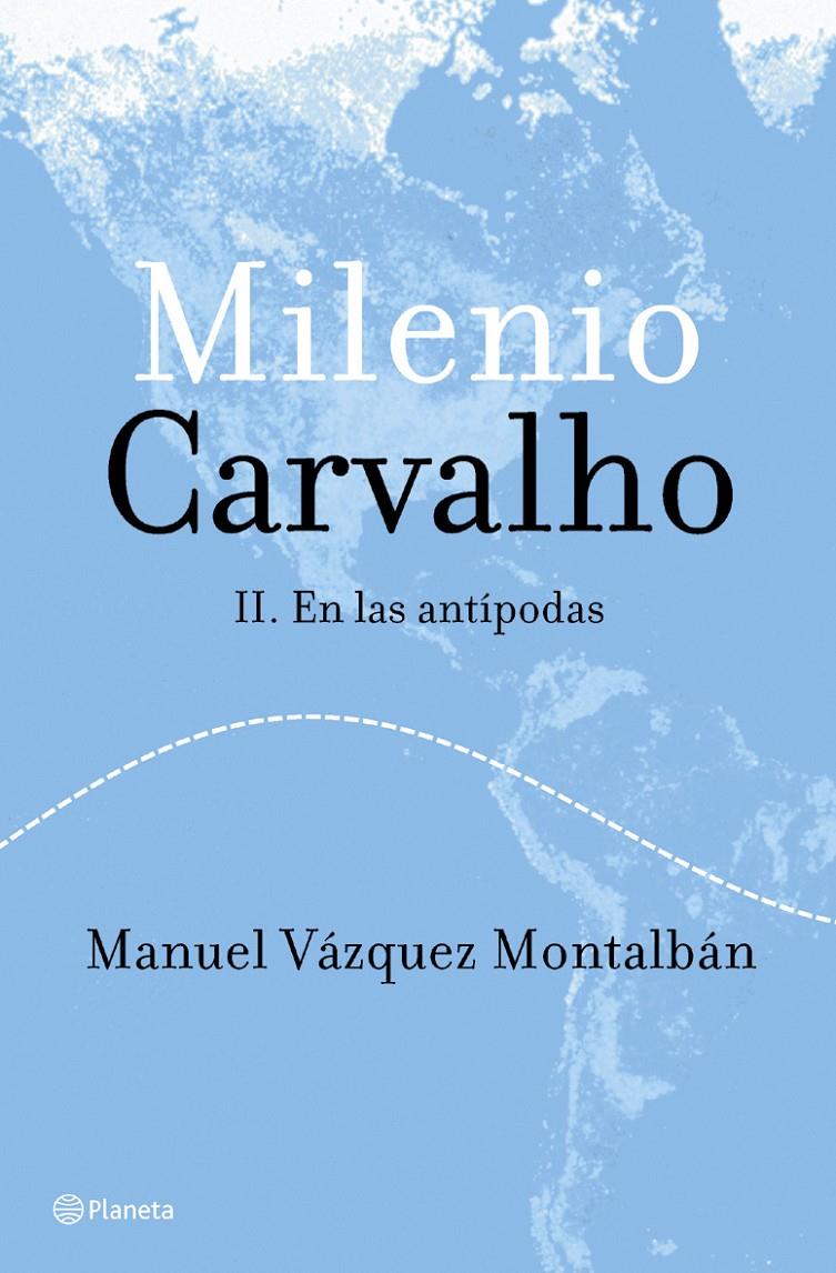 MILENIO CARVALHO II.EN LAS ANTIPODAS | 9788408050148 | VAZQUEZ MONTALBAN, MANUEL