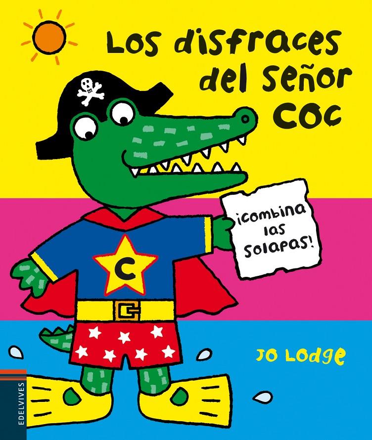 LOS DISFRACES DEL SEÑOR COC COMBINA LAS SOLAPAS! | 9788426388964 | LODGE, JO