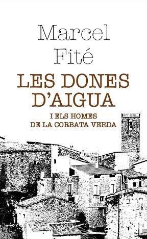 LES DONES D'AIGUA | 9788412595895 | MARCEL FITÉ ARGERICH