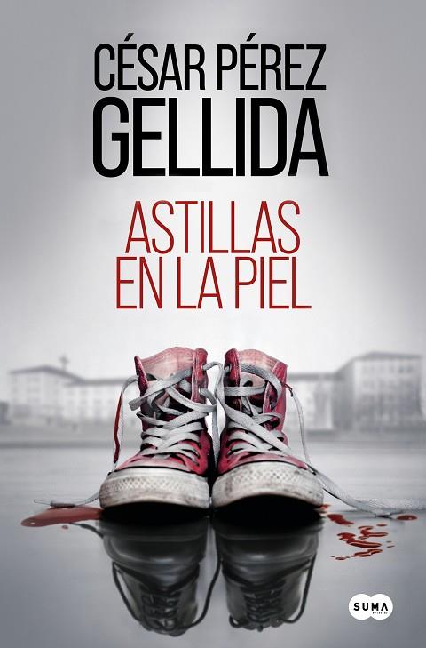 ASTILLAS EN LA PIEL | 9788491296126 | CESAR PEREZ GELLIDA
