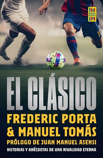 El Clasico | 9788448040550 | Frederic Porta & Manel Tomas