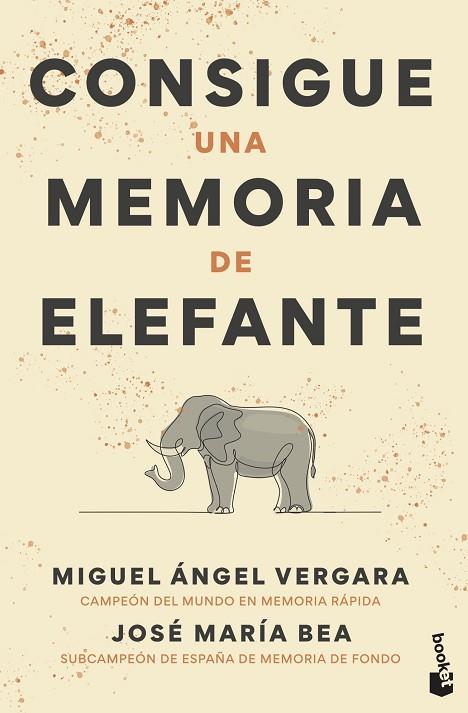 Consigue una memoria de elefante | 9788427051768 | Miguel Ángel Vergara & José María Bea