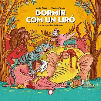 DORMIR COM UN LIRÓ | 9788419401342 | MAITE PEREZ & XAVIER TORRES