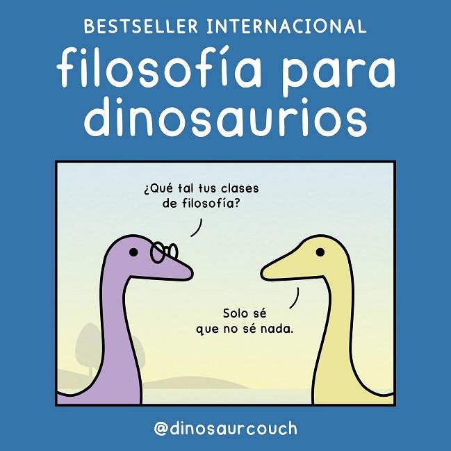 Filosofia para dinosaurios | 9788419875532 | @dinosaurcouch