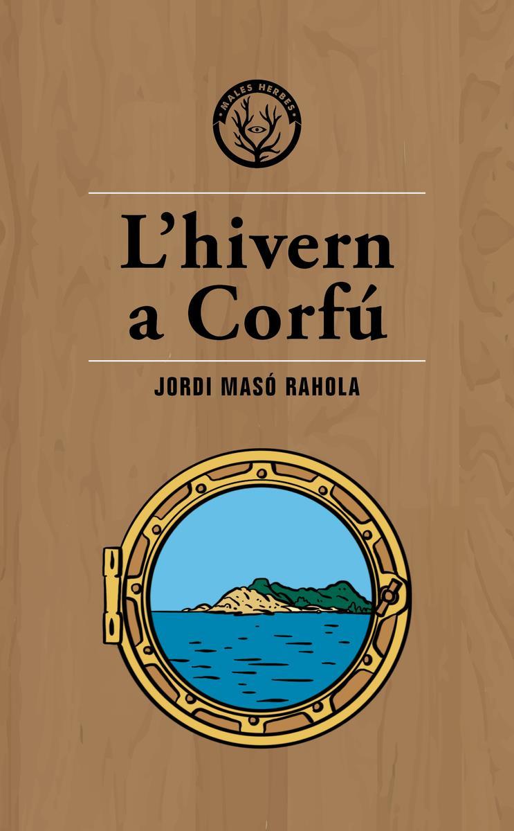 L'HIVERN A CORFU | 9788494917035 | JORDI MASO RAHOLA