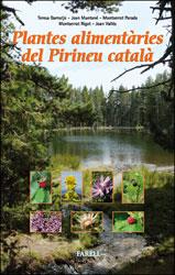 PLANTES ALIMENTÀRIES DEL PIRINEU CATALÀ  | 9788417116675 | TERESA GARNATJE & JOAN MUNTANÉ & MONTSERRAT PARADA & MONTSERRAT RIGAT & JOAN VALLÈS 