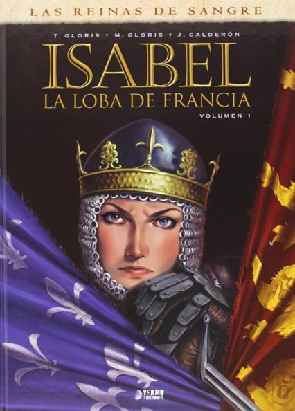 ISABEL LOBA DE FRANCIA VOLUMEN 1 | 9788494225833 | GLORIS & GLORIS & CALDERON