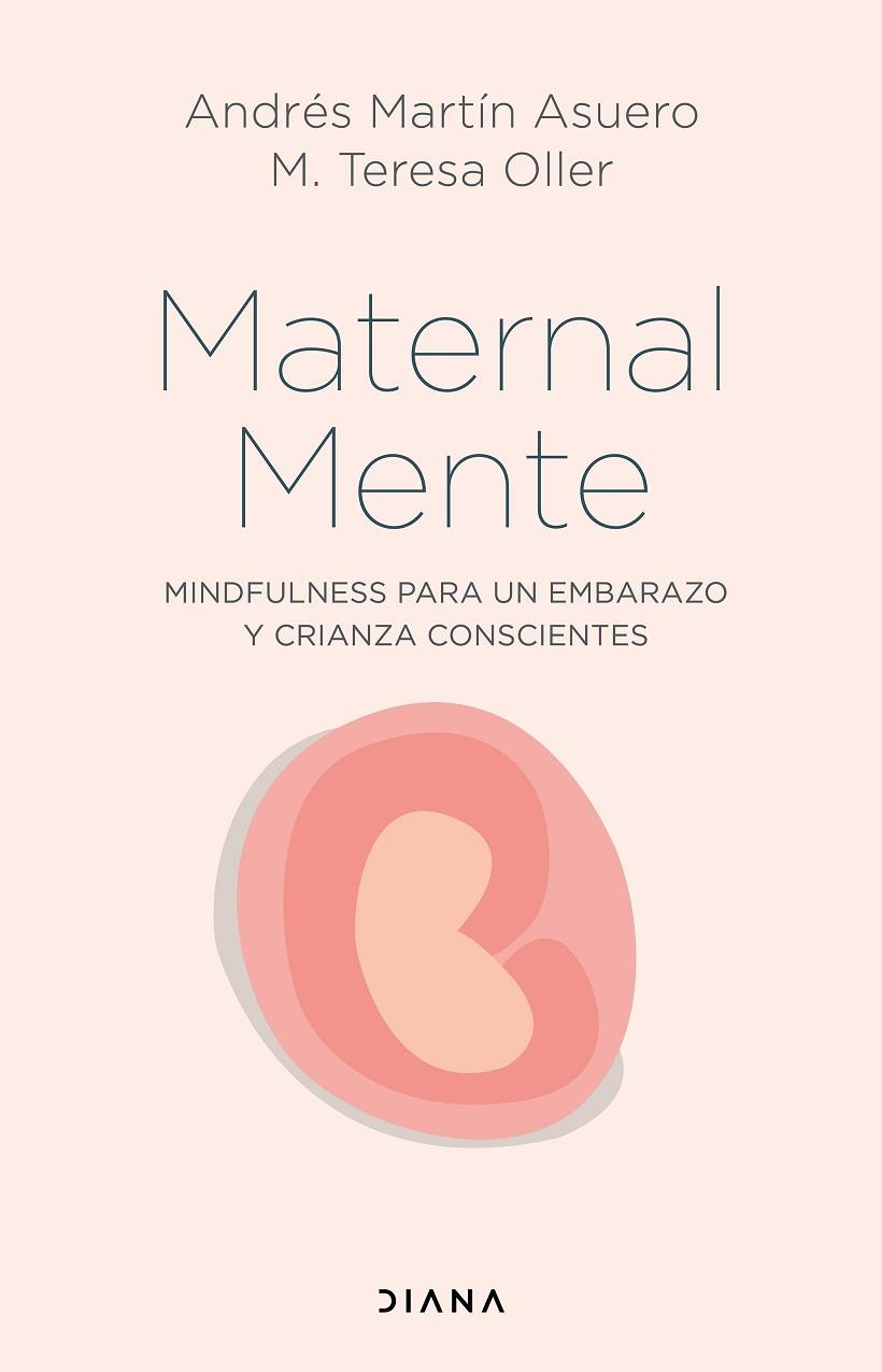 MaternalMente | 9788418118746 | Andrés Martín Asuero & M. Teresa Oller