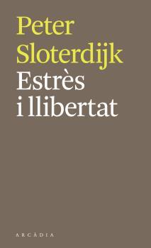 Estrés i llibertat | 9788412273564 | Peter Sloterdijk