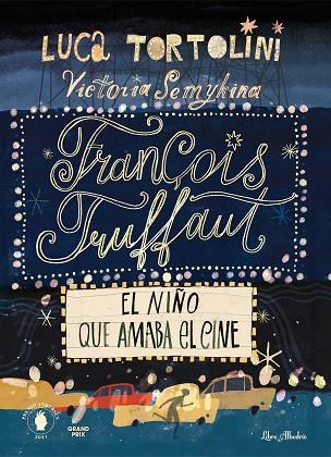François Truffaut El niño que amaba el cine | 9788412405293 | VICTORIA SEMYKINA & LUCA TORTOLINI