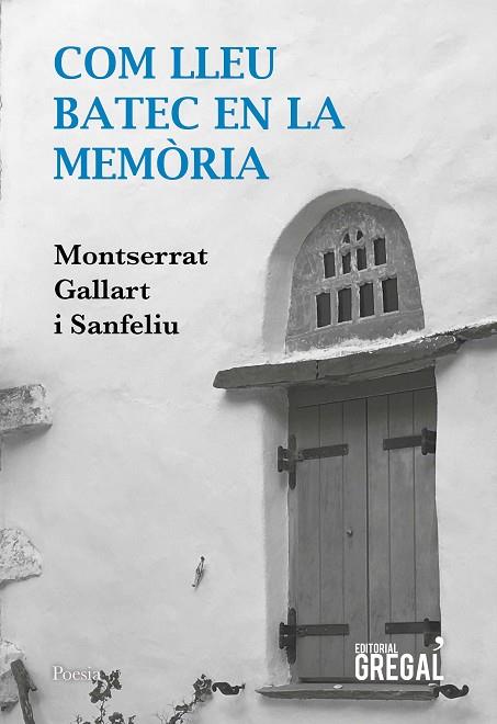 COM LLEU BATEC EN LA MEMORIA | 9788417660611 | MONTSERRAT GALLART I SANFELIU