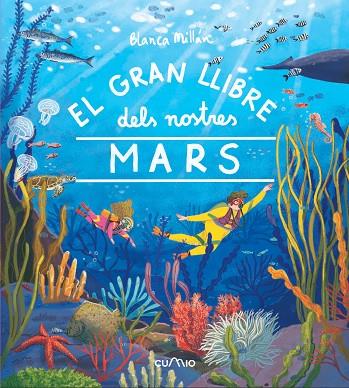 EL GRAN LLIBRE DELS NOSTRES MARS | 9788482896700 | BLANCA MILLAN