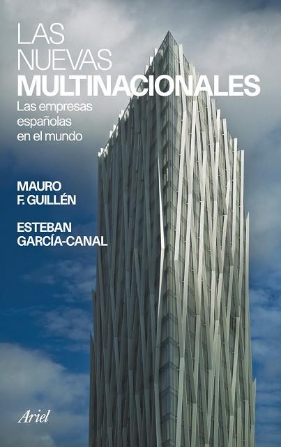 LAS NUEVAS MULTINACIONALES | 9788434413221 | GUILLEN, MAURO F. & GARCIA-CANAL, ESTEBAN