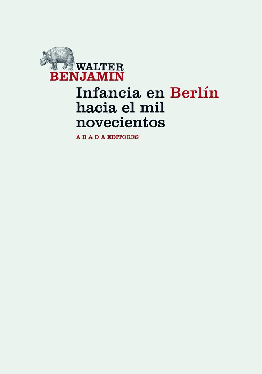 INFANCIA EN BERLIN HACIA EL MIL NOVECIENTOS | 9788415289272 | WALTER BENJAMIN