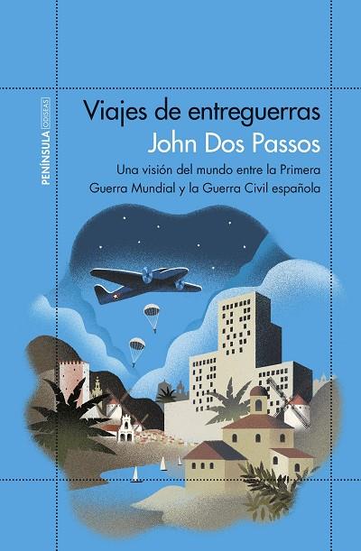 VIAJES DE ENTREGUERRAS | 9788499426068 | JOHN DOS PASSOS