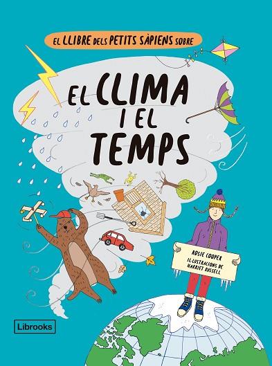 EL LLIBRE DELS PETITS SAPIENS SOBRE EL CLIMA I EL TEMPS | 9788412310160 | HARRIET RUSSELL