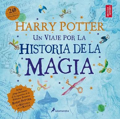 HARRY POTTER UN VIAJE POR LA HISTORIA DE LA MAGIA | 9788498388824 | J. K. ROWLING