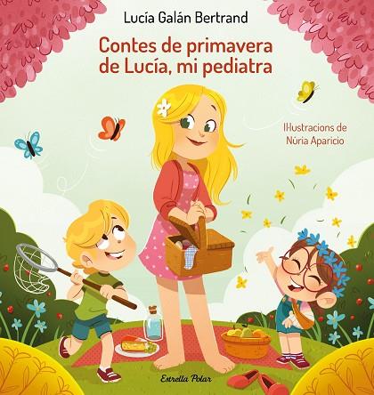 Contes de primavera de Lucía mi pediatra | 9788413894188 | Lucía Galán Bertrand & Núria Aparicio