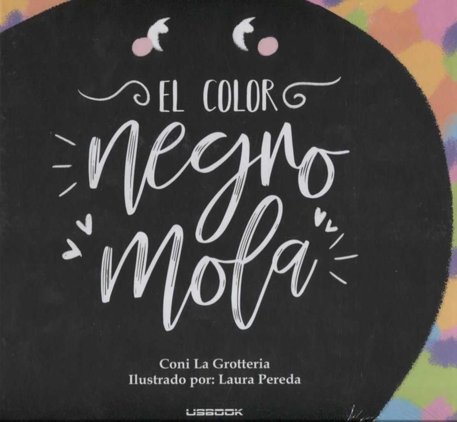 EL COLOR NEGRO MOLA | 9788494748165 | CONI LA GROTTERIA & LAURA PEREDA