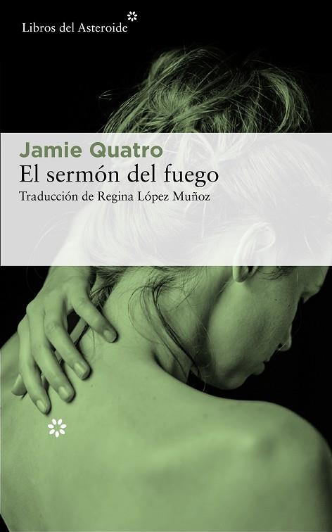 EL SERMON DEL FUEGO | 9788417007720 | JAMIE QUATRO