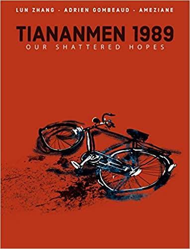 TIANANMEN 1989: OUR SHATTERED HOPES | 9781684056996 | LUN ZHANG