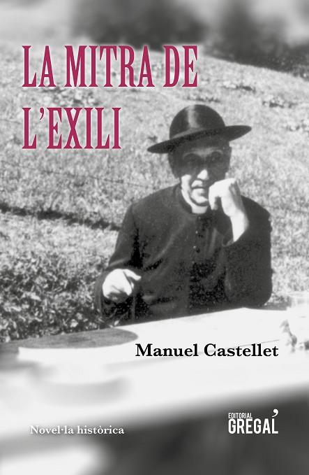 LA MITRA DE L'EXILI | 9788417660147 | MANUEL CASTELLET I SOLANAS