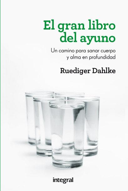 EL GRAN LIBRO DEL AYUNO | 9788415541066 | DAHLKE, RUEDIGER