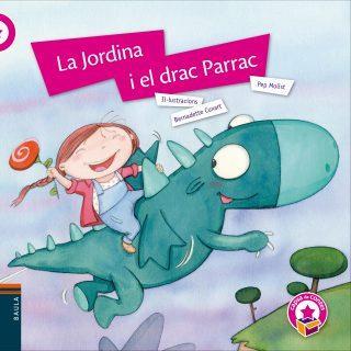 LA JORDINA I EL DRAC PARRAC | 9788447933013 | PEP MOLIST & BERNADETTE CUXART
