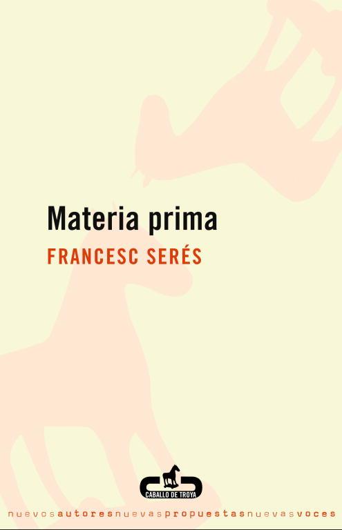 Materia prima | 9788496594272 | Francesc Serés