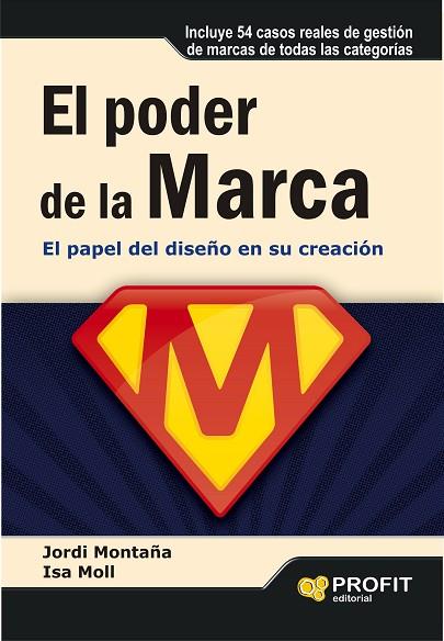 EL PODER DE LA MARCA | 9788415735793 | MONTAÑA MATOSAS, JORDI & MOLL DE ALBA, ISABEL