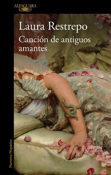CANCION DE ANTIGUOS AMANTES | 9788420432397 | LAURA RESTREPO
