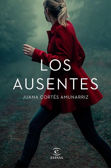 Los ausentes | 9788467061277 | Juana Cortés Amunarriz