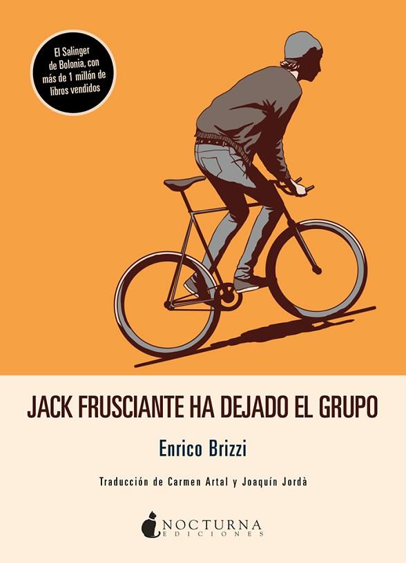 JACK FRUSCIANTE HA DEJADO EL GRUPO | 9788417834593 | ENRICO BRIZZI