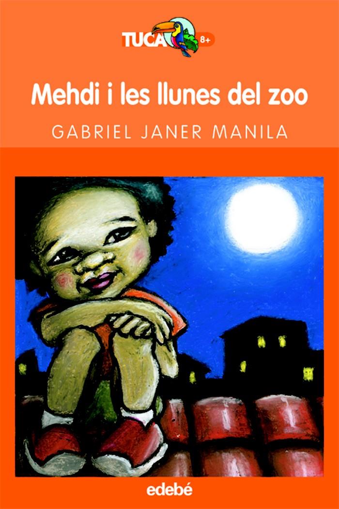 MEHDI I LES LLUNES DEL ZOO | 9788423676484 | JANER MANILA, GABRIEL